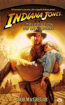 Indiana jones t.5 - et la malédiction de la licorne