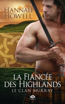 Le clan Murray Tome 3 : la fiancée des Highlands