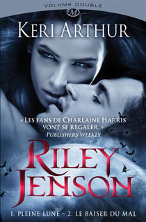 Riley Jenson : Intégrale vol.1 : Tomes 1 et 2