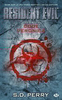 Resident Evil Tome 6 : code Veronica
