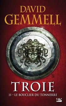 Troie Tome 2 : le bouclier du tonnerre