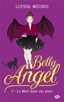 Betty angel Tome 2 : la mort dans ma peau