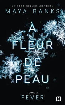 À fleur de peau Tome 2 : fever