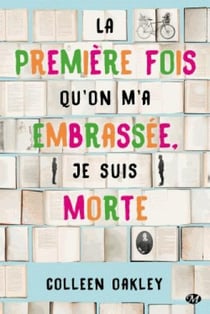 La première fois qu'on m'a embrassée, je suis morte