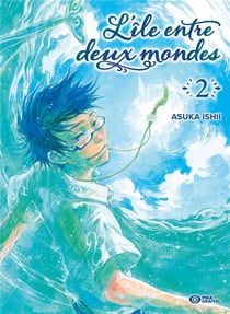 L'ile entre deux mondes t.2