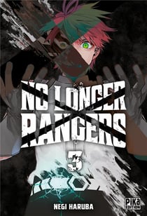 No longer rangers Tome 3