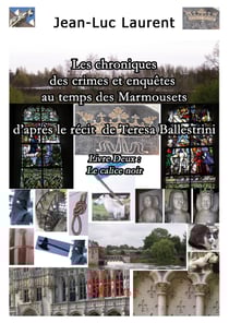 Les chroniques des crimes et enquêtes au temps des Marmousets t.2 - le calice noir