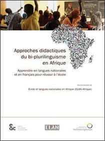 Approches didactiques du bi-plurilinguisme en afrique - apprendre en langues nationales et en franca
