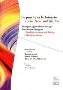 Le proche et le lointain - enseigner, apprendre et partager des cultures étrangères