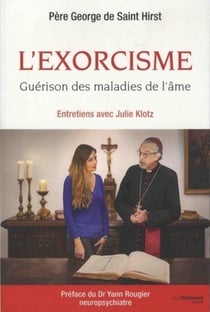 L'exorcisme - guérison des maladies de l'âme