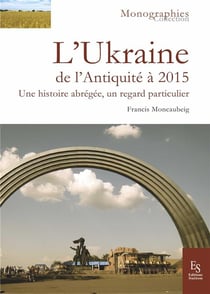 L'Ukraine, des origines au XXI siècle