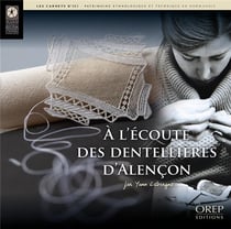 À l'écoute des dentellières d'alençon