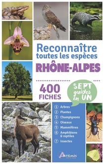 Reconnaître toutes les espèces : Rhône-Alpes - 400 fiches
