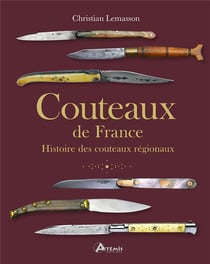 Couteaux de France : Histoire des couteaux régionaux