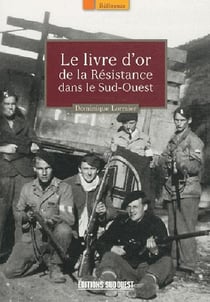 Livre d'or de la Résistance dans le Sud-Ouest