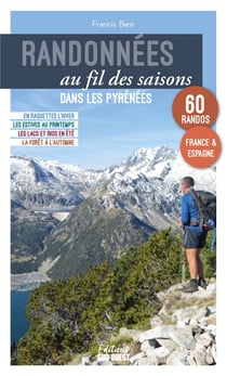 Randonnées au fil des saisons dans les Pyrénées (édition 2023)