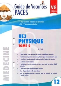 GUIDE DE VACANCES PACES UE3 PHYSIQUE TOME 2