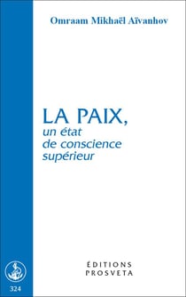 La paix, un état de conscience supérieur