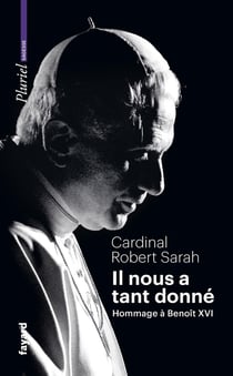 Il nous a tant donné : Hommage à Benoît XVI