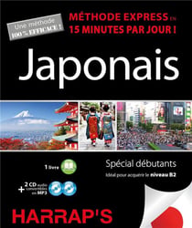 Méthode express : Japonais - Spécial débutants - >B2