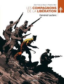 Les compagnons de la Libération : Général Leclerc