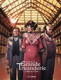 Rue de la Grande Truanderie Tome 2 : La mort de l'utopie