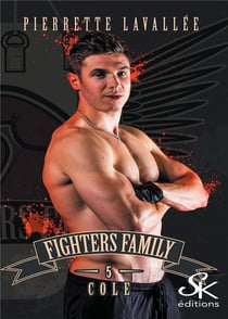 Fighters family Tome 5 : Cole