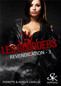 Les blooders Tome 3 : revendication