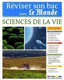 Réviser son bac avec Le Monde : sciences - terminale S - 1ère ES et L