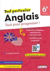 Prof particulier : Anglais : 6e - Tout pour progresser ! Grammaire, conjugaison, compréhension oral