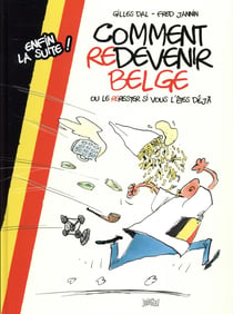 Comment redevenir belge - ou le rester si vous l'êtes déjà