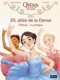20, allée de la danse Tome 2 : parfaite... ou presque