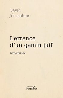 L'errance d'un gamin juif - témoignage