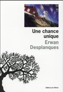 Une chance unique