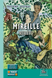 Mireille Mirèio - édition illustrée 1914-2014