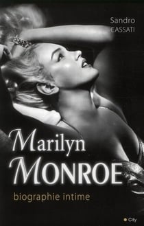 Marilyn Monroe, biographie intime