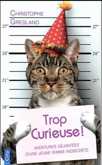 Trop curieuse !