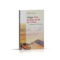 Otage d'un groupe armé au tchad : témoignage de paul horala