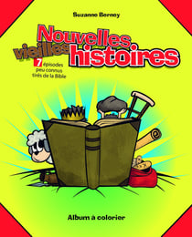 Nouvelles, vieilles histoires - 7 épisodes peu connues tirés de la Bible