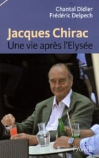 Jacques chirac - une vie après l'Elyséee