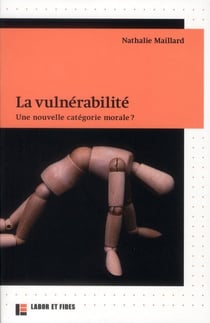 La vulnerabilité - une nouvelle catégorie morale ?