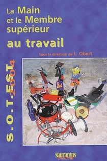 La main et le membre supérieur au travail