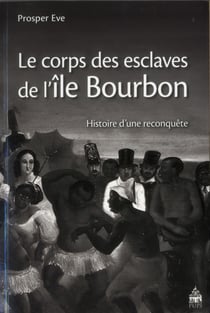 Corps des esclaves de l'ile bourbon