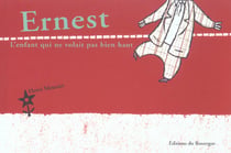 Ernest, l'enfant qui ne volait pas bien