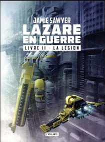 Lazare en guerre Tome 2 : la légion