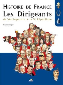 Histoire de france : les dirigeants