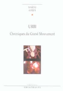 Urbi - chroniques du grand mouvement chapitre 3