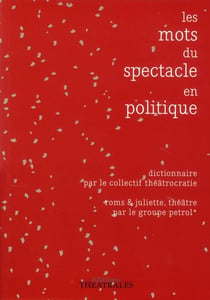 Les mots du spectacle en politique