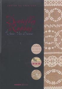 Dentelles et rubans - de anne van damme