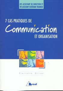 7 cas pratiques de communication et organisation